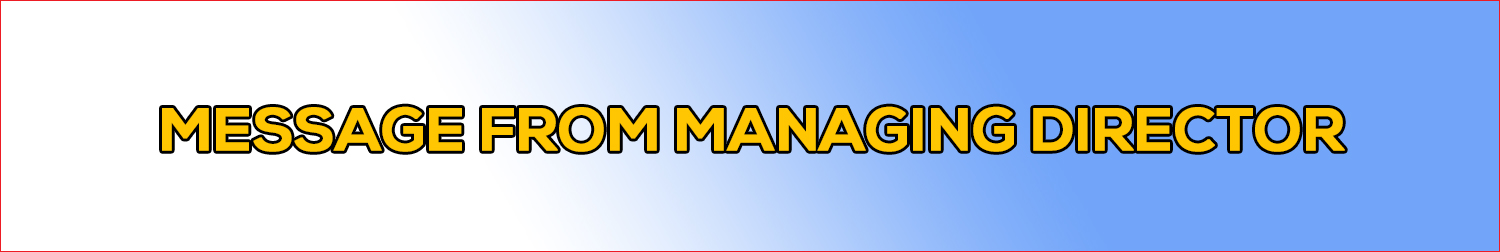 Message-from-Managing-Director Message-from-Managing-Director